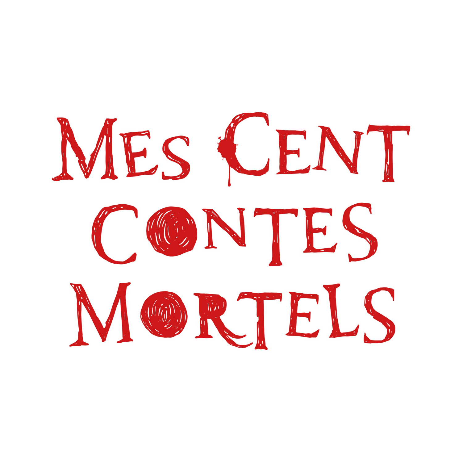 MES CENT CONTES MORTELS